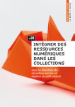 Intégrer des ressources numériques dans les collections