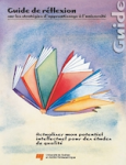 Guide de réflexion sur les stratégies d'apprentissage à l'université : actualiser mon potentiel intellectuel pour des études de qualité