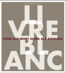 Livre blanc pour une mort digne des animaux