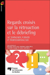 Regards croisés sur la rétroaction et le débriefing