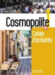 Cosmopolite 1 : méthode de français A1 : cahier d'activités