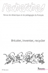 Dossier : Bricoler, inventer, recycler