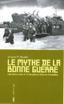 Le mythe de la bonne guerre