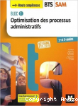 BTS Support à l'Action Managériale [SAM], 1re et 2e années. Bloc 1 : Optimisation des processus administratifs