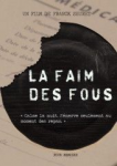 La faim des fous