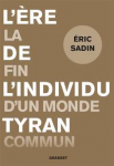 L'ère de l'individu tyran