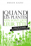 Quand les plantes n'en font qu'à leur tête