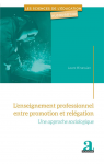 L'enseignement professionnel entre promotion et relégation