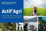 Actif'Agri : transformations des emplois et des activités en agriculture