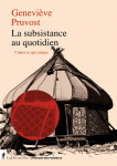 La subsistance au quotidien