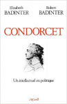 Condorcet : un intellectuel en politique, 1743-1794