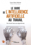 Le guide de l'intelligence artificielle au travail