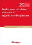 Médiation et circulation des savoirs