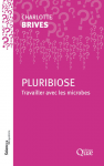 Pluribiose : travailler avec les microbes