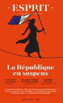 Dossier : La République en suspens