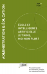 Numéro thématique Ecole et intelligence artificielle : je t’aime, moi non plus ?