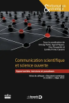 Communication scientifique et science ouverte : opportunités, tensions et paradoxes. Actes du colloque Document numérique et société, Liège, 2022
