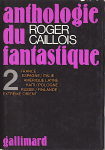 Anthologie du fantastique. Tome 2 : France, Espagne, Italie, Amérique latine, Haïti, Pologne, Russie, Finlande, Extrême-Orient