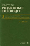 Traité de physiologie théorique. Tome 3 : Physiologie intégrative : champ et organisation fonctionnelle