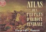 Atlas des peuples d'Europe centrale