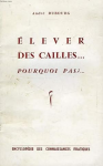 Elever des cailles... Pourquoi pas ?