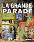 La grande parade de l'art !