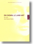 En chemin, le Land Art. Tome 1 : Partir