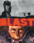 Blast. Vol. 1 : Grasse carcasse