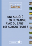 Une société en mutation, avec ou sans les agriculteurs ?