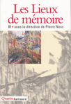 Les lieux de mémoire. La République - La Nation - Les France. Vol. 3