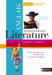 Discovering literature, anglais : premières, terminales, série L [rogramme 2011]