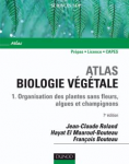 Biologie végétale. Vol. 1 : Organisation des plantes sans fleurs, algues et champignons