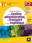 Famillle des métiers de la gestion administrative, du transport et de la logistique, Bac pro 2de [programme 2020]