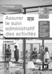 Assurer le suivi administratif des activités, Bac Pro 1re AGOrA [Assistance à la gestion des organisations et de leurs activités]