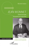 Jean Monnet, citoyen du monde