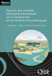 Impacts des produits phytopharmaceutiques sur la biodiversité et les services écosystémiques