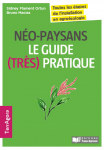 Néo-paysans : le guide (très) pratique