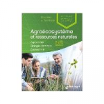 Agroécosystème et ressources naturelles : agronomie, biologie-écologie, zootechnie, Première et terminale Bac techno STAV