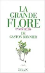 La grande flore en couleurs de Gaston Bonnier : France, Suisse, Belgique et pays voisins. [Tome 5] Index. Index réalisés au Conservatoire et Jardin Botaniques de la Ville de Genève